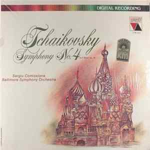 Download Tchaikovsky - Sergiu Comissiona, Baltimore Symphony Orchestra - Symphony No. 4 In F Minor, Op. 36