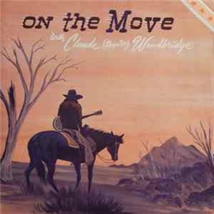 Download Claude Woodbridge - "On The Move" With Claude (Sheriff) Woodbridge