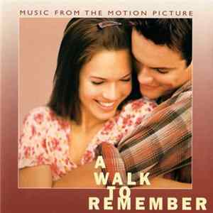 Download Various - A Walk To Remember (Music From The Motion Picture)