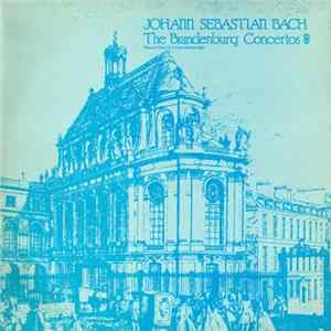Download Johann Sebastian Bach - The Brandenburg Concertos