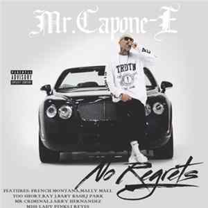 Download Mr. Capone-E - No Regrets