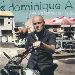 Download Dominique A. - Les Enfants Du Pirée