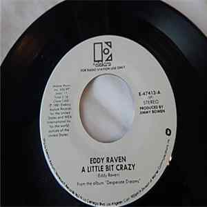 Download Eddy Raven - A Little Bit Crazy