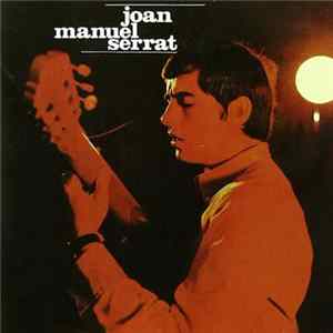 Download Joan Manuel Serrat - Ara Que Tinc Vint Anys