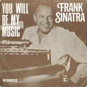 Download Frank Sinatra - You Will Be My Music