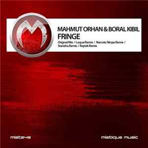 Download Mahmut Orhan & Boral Kibil - Fringe