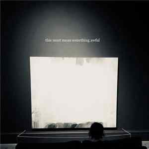 Download Mt. Doubt - This Must Mean Something Awful