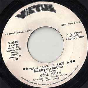 Download Gene Faith - Your Love Is Like A Merry-Go-Round / I Fell In Love With An Angel