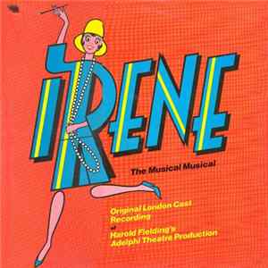 Download Various - Irene - The Musical Musical (Original London Cast Recording)