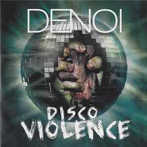 Download Denoi - Disco Violence