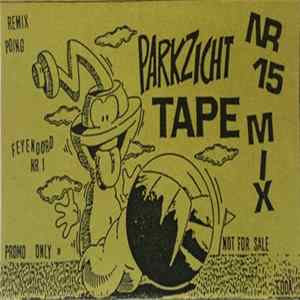 Download Various - Parkzicht Tape' Mix Nr 15