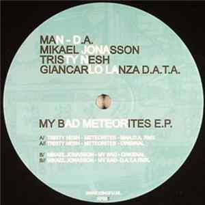 Download Tristy Nesh / Mikael Jonasson - My Bad Meteorites EP