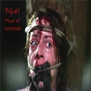 Download Fyarl - Fear Of Ketchup