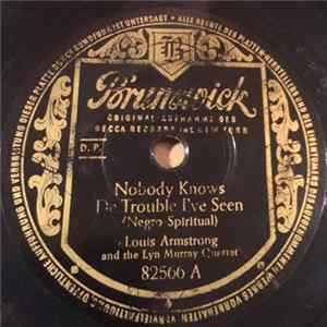 Download Louis Armstrong, The Lyn Murray Quartet - Nobody Knows The Trouble I've Seen / Going To Shout All Over God's Heaven