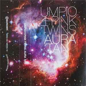 Download Umpio + Pink Twins - Aura Tan