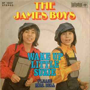 Download The James Boys - Wake Up Little Suzie