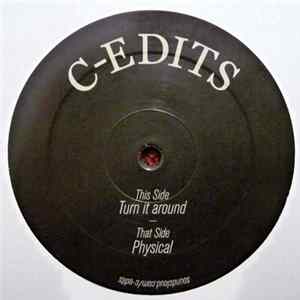 Download C-Edits - Turn It Around / Physical
