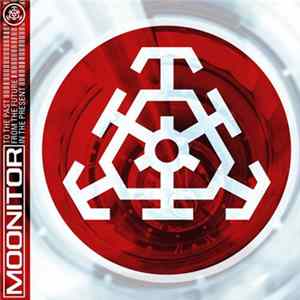 Download Moonitor - To The Past From The Future In The Present