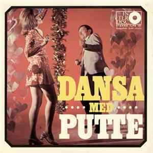 Download Putte Wickman - Dansa Med Putte