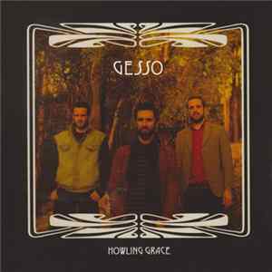 Download Gesso - Howling Grace
