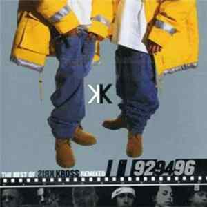 Download Kris Kross - The Best Of Kris Kross - Remixed - 92/94/96