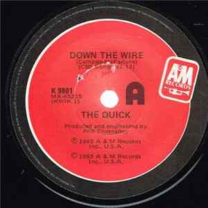 Download The Quick - Down The Wire