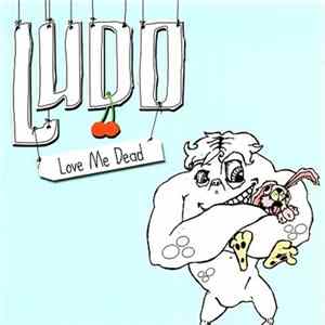 Download Ludo - Love Me Dead