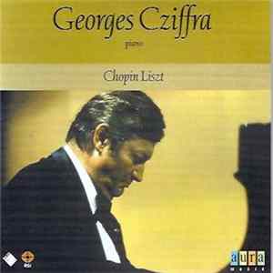 Download Georges Cziffra, Chopin, Liszt - Plays Chopin, Liszt