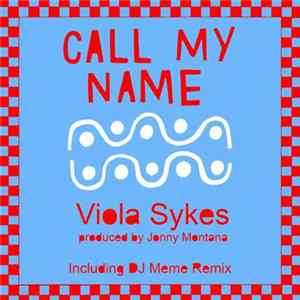 Download Viola Sykes - Call My Name