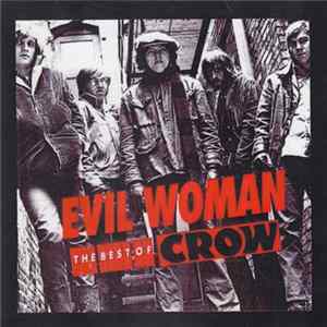 Download Crow - Evil Woman The Best Of Crow