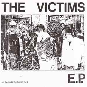 Download The Victims - No Thanks To The Human Turd E.P.