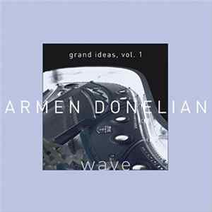 Download Armen Donelian - Wave: Great Ideas, Vol.1
