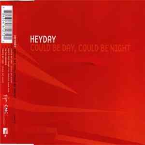 Download Heyday - Could Be Day, Could Be Night