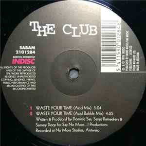 Download The Club - Waste Your Time