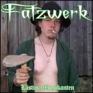 Download Fatzwerk - Lästige Musikanten