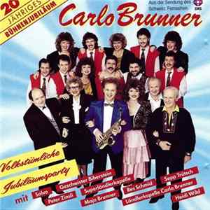 Download Carlo Brunner - Volkstümliche Jubiläumsparty