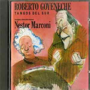 Download Roberto Goyeneche - Tangos Del Sur