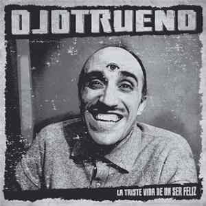 Download Ojotrueno - La Triste Vida De Un Ser Feliz