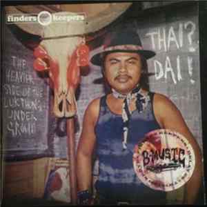 Download Various - Thai? Dai! - The Heavier Side Of The Lukthung Underground