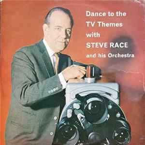 Download Steve Race And His Orchestra - Dance To The TV Themes