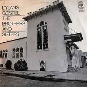Download The Brothers & Sisters - Dylan's Gospel