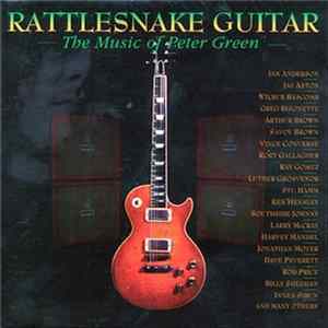 Download Various - Rattlesnake Guitar - The Music Of Peter Green