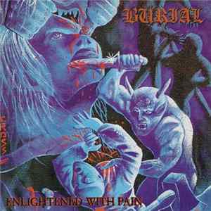 Download Burial - Enlightened With Pain