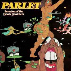 Download Parlet - Invasion Of The Booty Snatchers