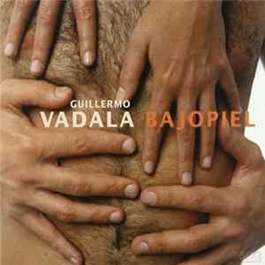 Download Guillermo Vadala - Bajo Piel