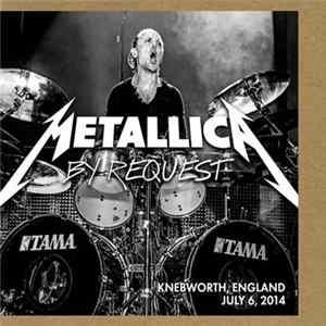 Download Metallica - By Request: Knebworth, England - July 6, 2014