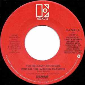 Download The Bellamy Brothers - For All The Wrong Reasons / This Time