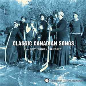 Download Various - Classic Canadian Songs From Smithsonian Folkways