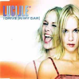 Download Lucille - I Drive (In My Car)