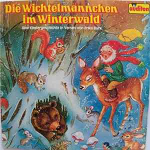 Download Erika Burk - Die Wichtelmännchen Im Winterwald